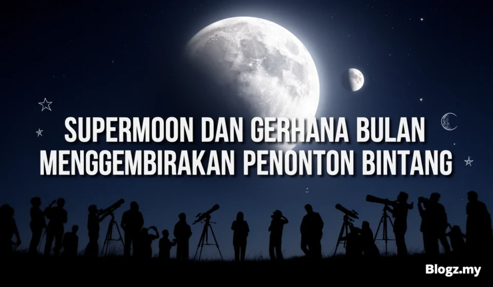 Supermoon dan gerhana bulan menggembirakan penonton bintang