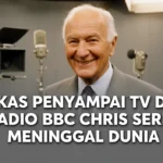Bekas penyampai TV dan radio BBC Chris Serle meninggal dunia