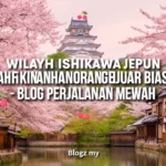 Wilayah Ishikawa Jepun yang luar biasa - Blog Perjalanan Mewah
