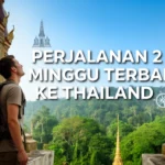 Perjalanan 2 minggu terbaik ke Thailand