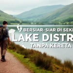Bersiar-siar di sekitar Lake District tanpa kereta