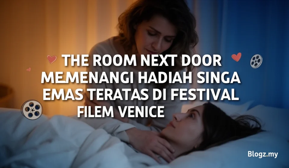 The Room Next Door memenangi hadiah Singa Emas teratas di Festival Filem Venice