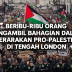 Beribu-ribu orang mengambil bahagian dalam perarakan pro-Palestin di tengah London Beribu-ribu orang mengambil bahagian dalam perarakan pro-Palestin di tengah London