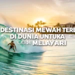 10 destinasi mewah terbaik di dunia untuk melayari 10 destinasi mewah terbaik di dunia untuk melayari
