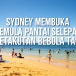 Sydney membuka semula pantai selepas ketakutan bebola tar
