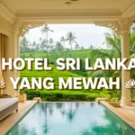 5 hotel Sri Lanka yang mewah
