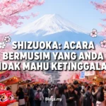 Shizuoka: Acara bermusim yang anda tidak mahu ketinggalan