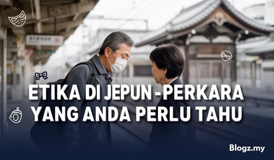 Etika di Jepun - perkara utama yang anda perlu tahu