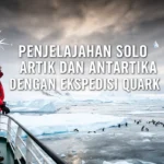 Penjelajahan solo Artik dan Antartika dengan Ekspedisi Quark Penjelajahan solo Artik dan Antartika dengan Ekspedisi Quark