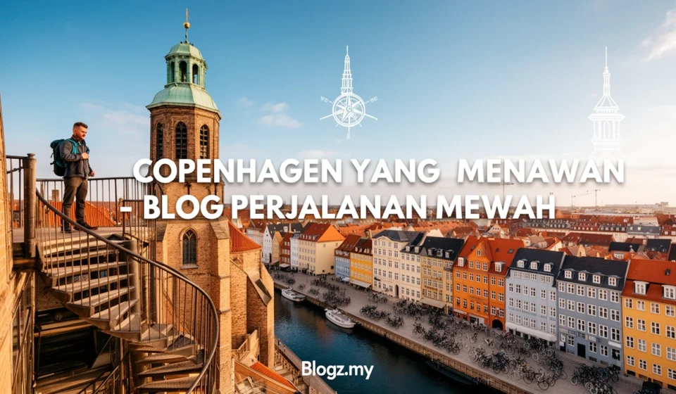 Copenhagen yang Menawan - Blog Perjalanan Mewah