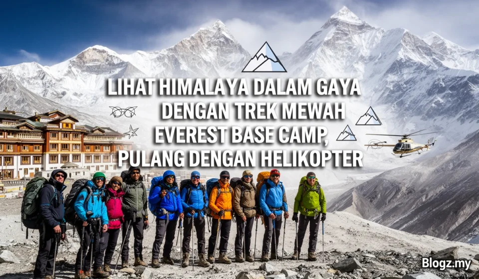 Lihat Himalaya dalam gaya dengan trek mewah Everest Base Camp, pulang dengan helikopter
