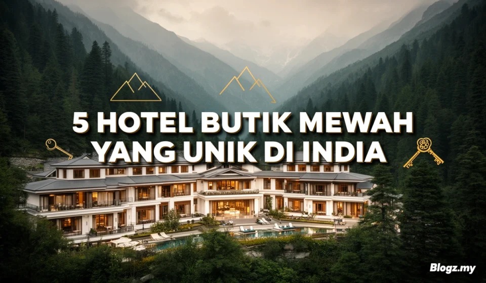 5 hotel butik mewah yang unik di India