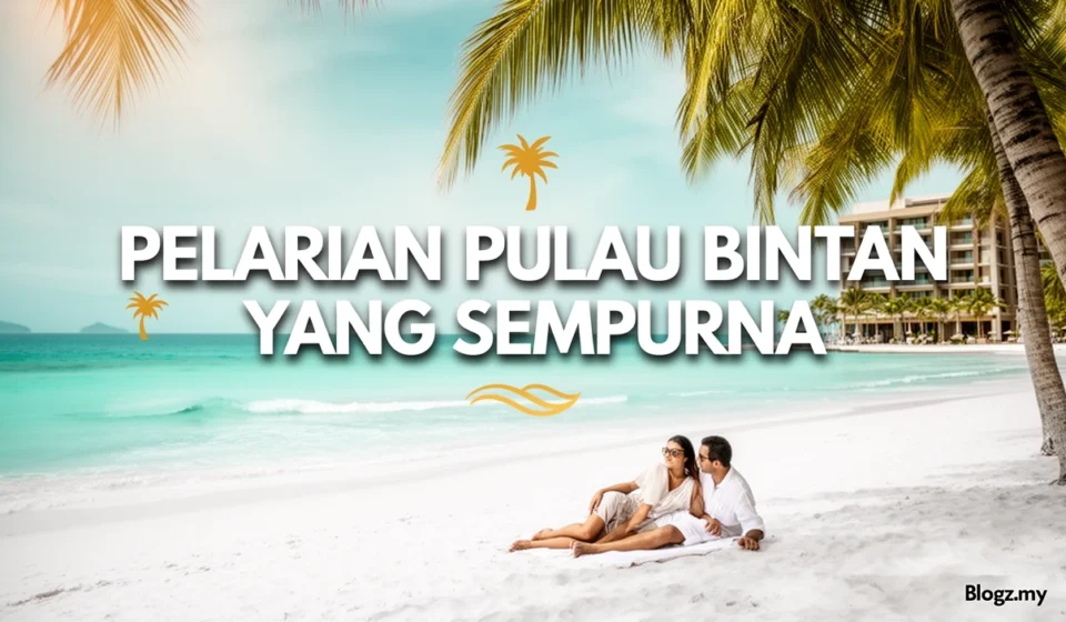 Pelarian Pulau Bintan yang sempurna