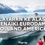 Pelayaran ke Alaska menaiki Eurodam Holland America