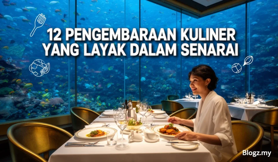 12 Pengembaraan Kuliner Yang Layak Dalam Senarai