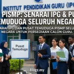 Info PISMP: Senarai IPG & Pusat Temuduga Seluruh Negara