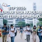 UTP 2026: Kalendar Akademik & Cuti Terkini Diumumkan