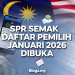 SPR Semak Daftar Pemilih Januari 2026 Dibuka