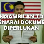 Pengambilan TDM: Senarai Dokumen Diperlukan