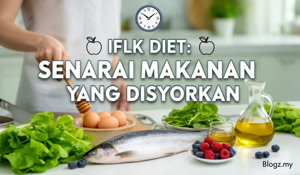 IFLK Diet: Senarai Makanan yang Disyorkan