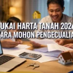 Cukai Harta Tanah 2026: Cara Mohon Pengecualian