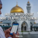 Jadual Waktu Solat Miri 28 April 2026 Terkini