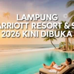 Lampung Marriott Resort & Spa 2026 Kini Dibuka
