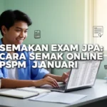 Semakan Exam JPA: Cara Semak Online PSPM Januari