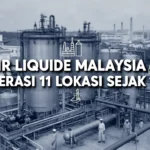 Air Liquide Malaysia Operasi 11 Lokasi Sejak 1927