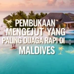 Pembukaan mengejut yang paling dijaga rapi di Maldives