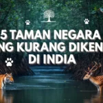 5 taman negara yang kurang dikenali di India