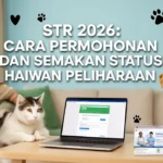 STR 2026: Cara Permohonan dan Semakan Status Haiwan Peliharaan