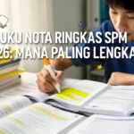 Buku Nota Ringkas SPM 2026: Mana Paling Lengkap?