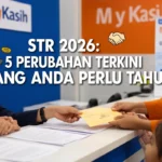 STR 2026: 5 Perubahan Terkini Yang Anda Perlu Tahu