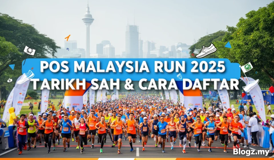 Pos Malaysia Run 2025 Tarikh Sah & Cara Daftar
