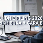 LHDN e Filing 2026: Tarikh Buka & Cara Buat