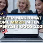 Sistem Maklumat Home MM2H Mula Operasi 1 Ogos 2025