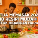 Petua Memasak 2026: 10 Resipi Mudah untuk Hidangan Harian