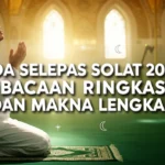 Doa Selepas Solat 2026: Bacaan Ringkas dan Makna Lengkap