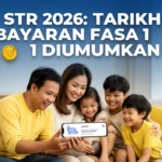 STR 2026: Tarikh Bayaran Fasa 1 Diumumkan