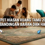 Karpet Hiasan Ruang Tamu 2026: Perbandingan Bahan dan Harga