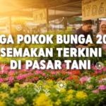 Harga Pokok Bunga 2026: Semakan Terkini di Pasar Tani