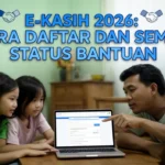 e-Kasih 2026: Cara Daftar dan Semak Status Bantuan