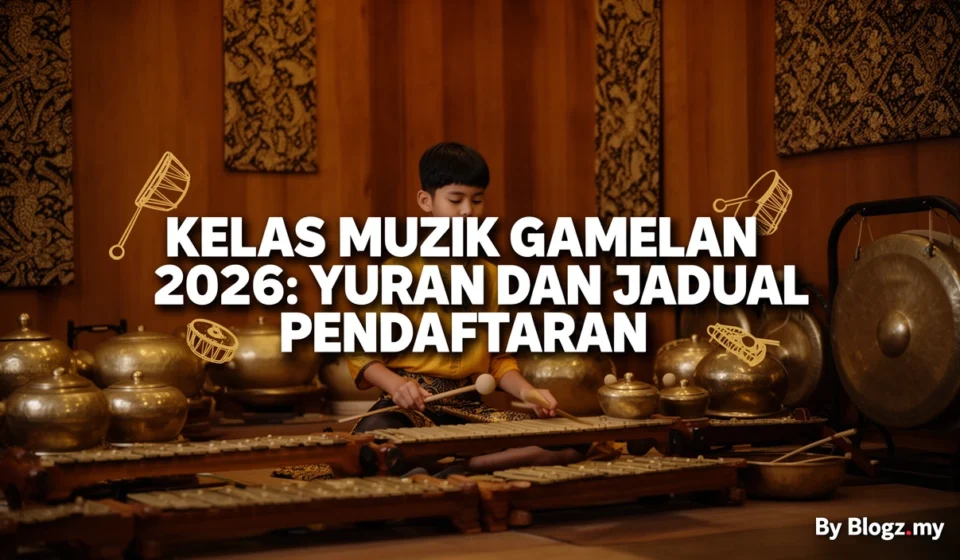Kelas Muzik Gamelan 2026: Yuran dan Jadual Pendaftaran