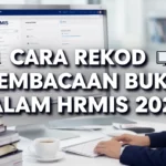 Cara Rekod Pembacaan Buku Dalam HRMIS 2026