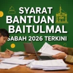 Syarat Bantuan Baitulmal Sabah 2026 Terkini