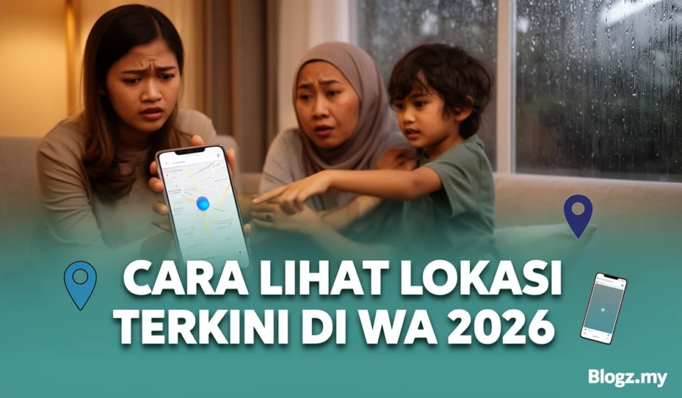 Cara Lihat Lokasi Terkini di WA 2026 Cara Lihat Lokasi Terkini di WA 2026