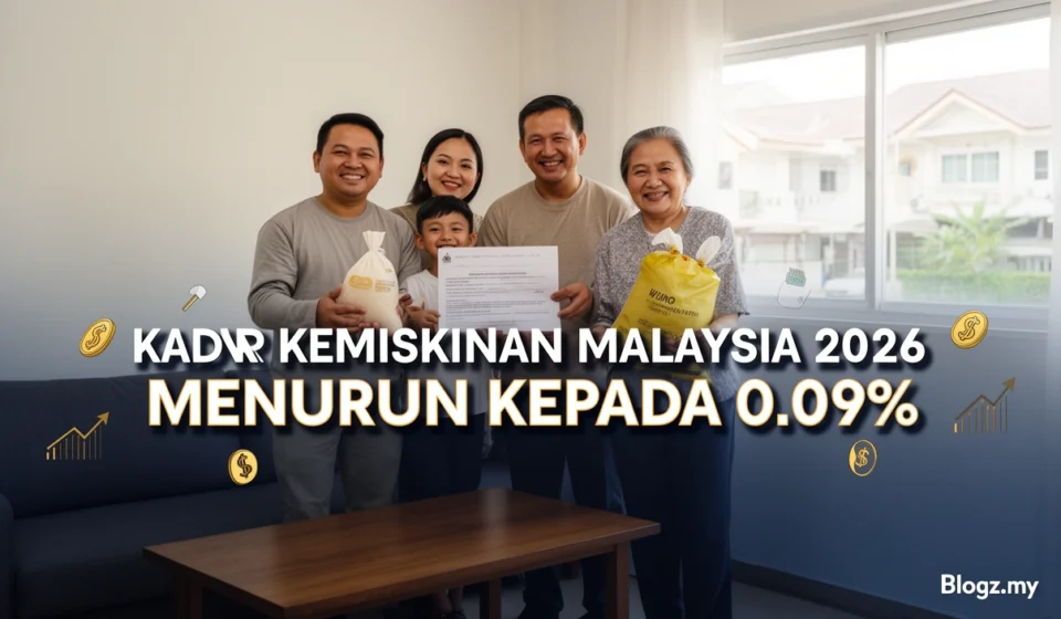 Kadar Kemiskinan Malaysia 2026 Menurun Kepada 0.09% Kadar Kemiskinan Malaysia 2026 Menurun Kepada 0.09%