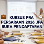 Kursus Pra Persaraan 2026 JPA Buka Pendaftaran