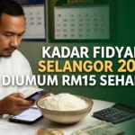 Kadar Fidyah Selangor 2026 Diumum RM15 Sehari
